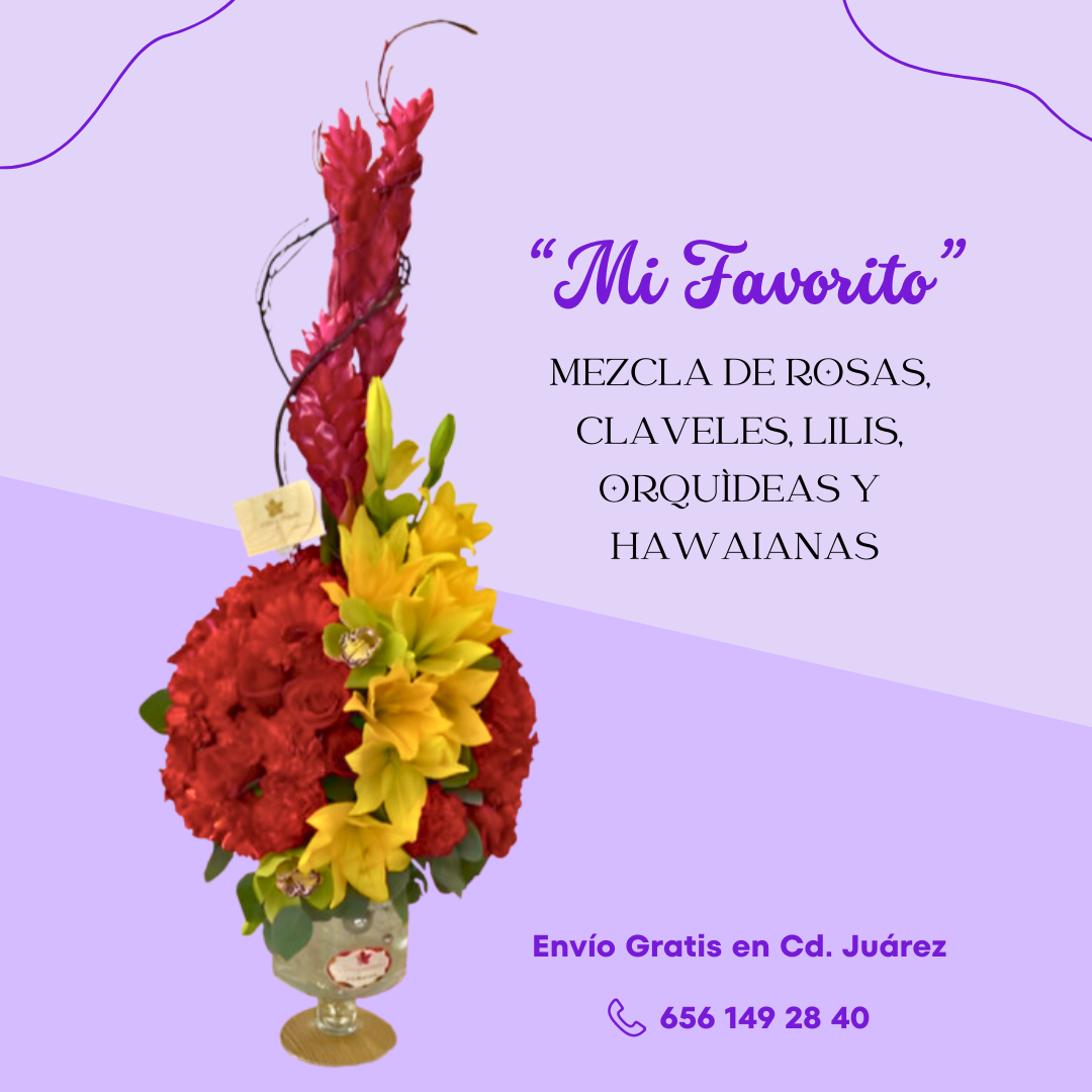 Mi Favorito - Mezcla de Rosas, Claveles, Lilis, Orquídeas y Hawaianas